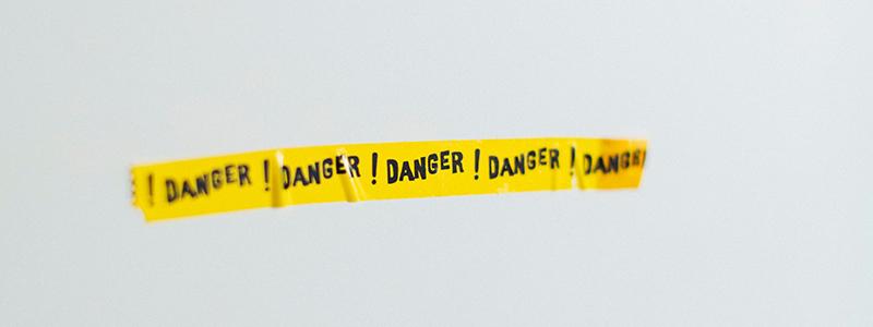 Danger
